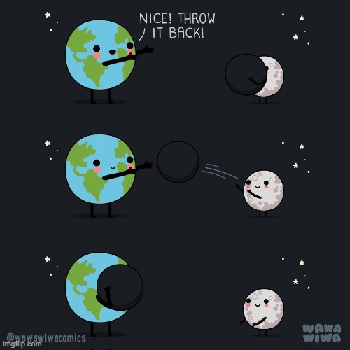 image tagged in earth,moon,ball,throw,throwing,crescent | made w/ Imgflip meme maker