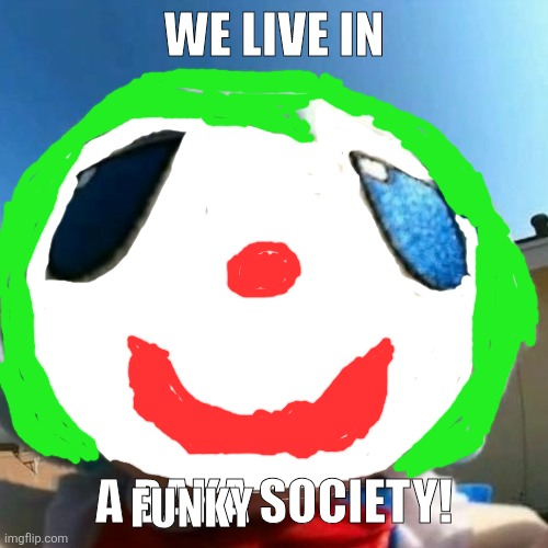 cirno | We live in; a baka society! Funky | image tagged in memes,cirno,joker | made w/ Imgflip meme maker