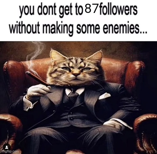 Im famous pernos | 87 | made w/ Imgflip meme maker