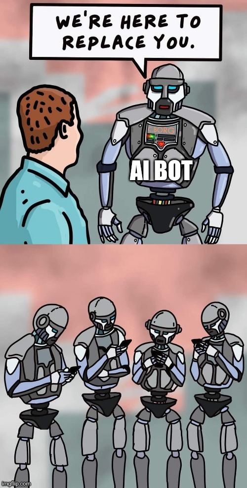 AI bot | made w/ Imgflip meme maker