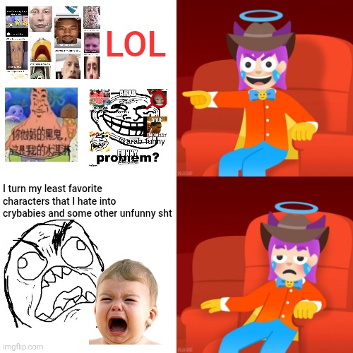 Double Standards but fixed (Idk how to give it a proper title). | LOL; I turn my least favorite characters that I hate into crybabies and some other unfunny sht | image tagged in emojini laughing then bored,emojini,the great emojini,funny,meme,memes | made w/ Imgflip meme maker