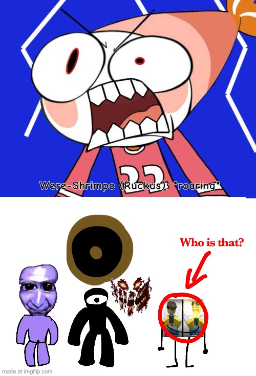 Ruin This Fill In Meme!!!!!!!!!!!!!!!!!!!!!!!!!!!!!!!!!!!!! #185 | image tagged in ruin this fill in meme 185 | made w/ Imgflip meme maker