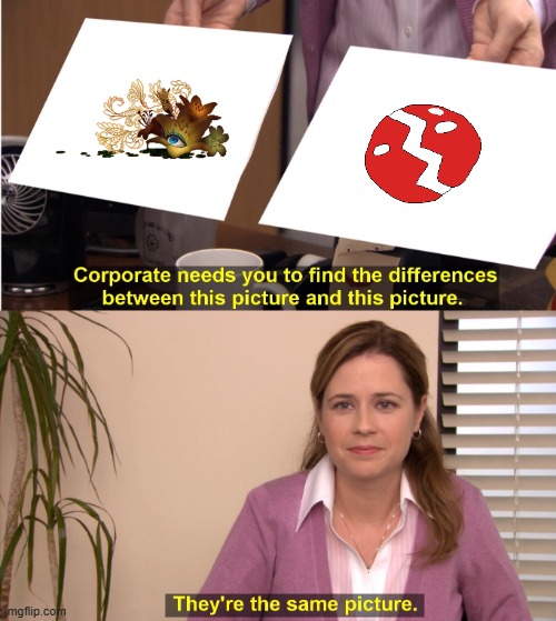 Trust me, they have virtually identical creatures awakening after Eternal sleep. | image tagged in memes,they're the same picture,collective unconscious,eye lily,sugary spire,sucrose snowstorm | made w/ Imgflip meme maker