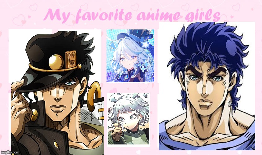 Nah, I prefer the Bois more | image tagged in my favorite anime girls | made w/ Imgflip meme maker