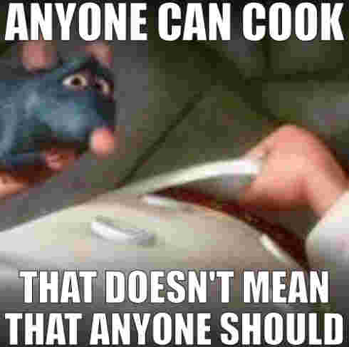 anyone can cook Blank Meme Template