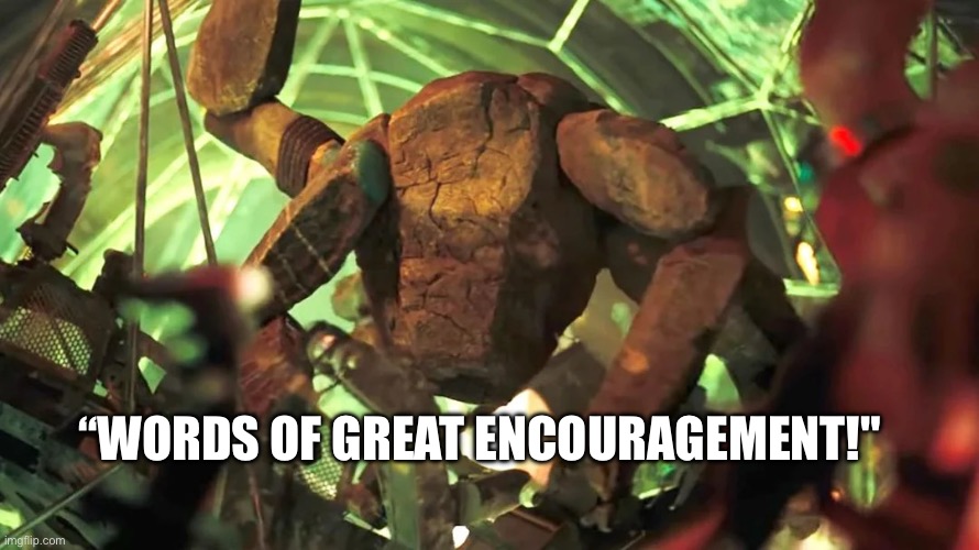 “Words of great encouragement!” | “Words of GREAT encouragement!" | image tagged in hail marry | made w/ Imgflip meme maker