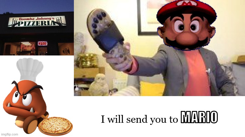 Goomba Johnny's Pizzeria | image tagged in goomba,pizza,steven he,steven he i will send you to jesus,cursed mario | made w/ Imgflip meme maker