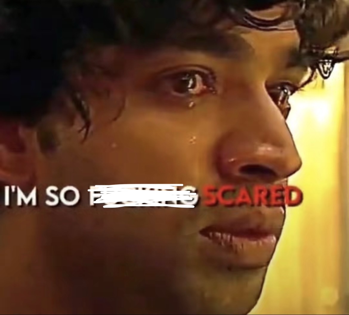 Im so fing scared Blank Meme Template
