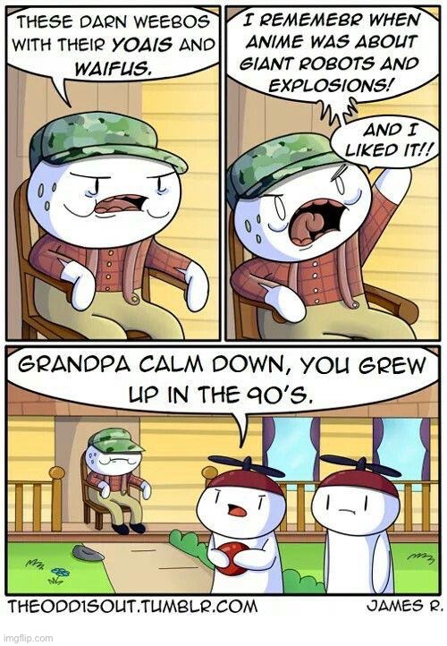 The Odd 1s Out | image tagged in comics,the odd 1s out,grandpa,grandkids,anime,the 90s | made w/ Imgflip meme maker