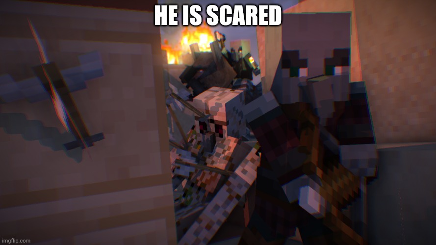 Pillager Raid | He is scared | image tagged in pillager raid | made w/ Imgflip meme maker