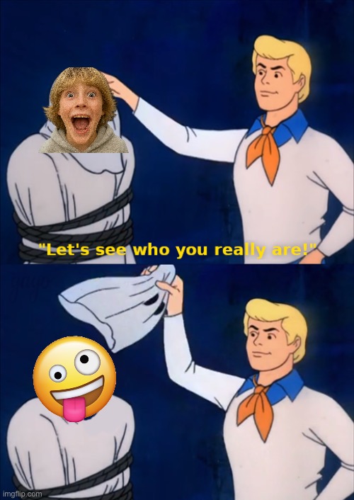 lets see who you really are | image tagged in lets see who you really are | made w/ Imgflip meme maker
