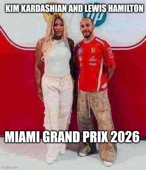 Kim Kardashian and Lewis Hamilton Miami Grand Prix 2026 | Kim Kardashian and Lewis Hamilton; Miami Grand Prix 2026 | image tagged in kim kardashian,lewis hamilton,f1 | made w/ Imgflip meme maker