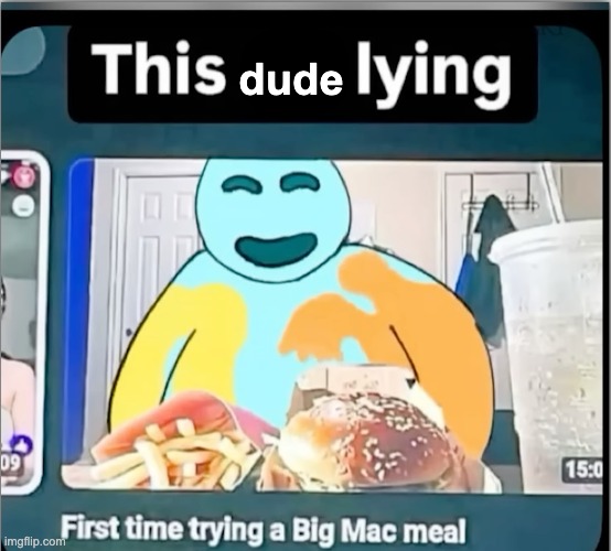 doey you fatass you ate your own parents | dude | made w/ Imgflip meme maker