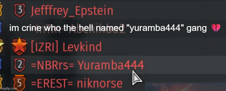 the | im crine who the hell named "yuramba444" gang 💔 | image tagged in screenshot 2026-05-03 162613 png | made w/ Imgflip meme maker