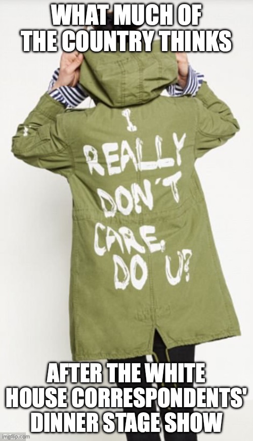 Stop the distractions and fix the country (and stop enriching your own pockets at our expense) | what much of the country thinks; after the White House correspondents' dinner stage show | image tagged in melania trump,donald trump,trump unfit unqualified dangerous,apathy,tired of your crap | made w/ Imgflip meme maker