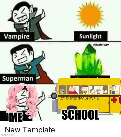 vampire superman meme | me; school | image tagged in vampire superman meme,school,sucks | made w/ Imgflip meme maker