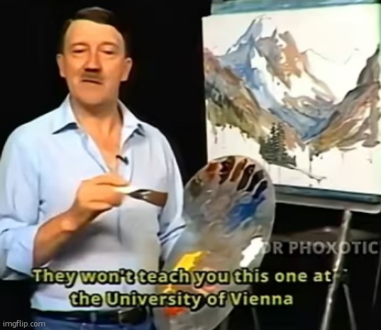 bob hitler | image tagged in hitler painter | made w/ Imgflip meme maker