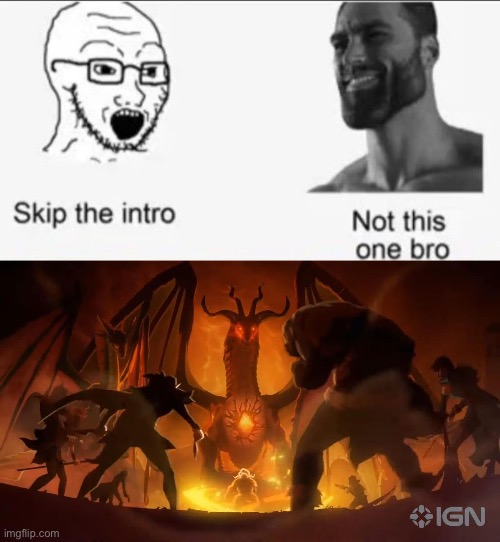 Best One Yet? | image tagged in skip the intro,anime | made w/ Imgflip meme maker