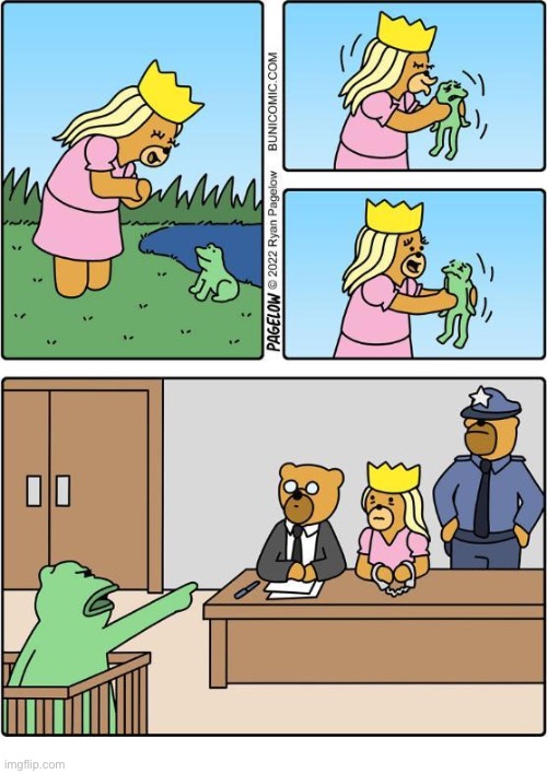 She picked the wrong frog | image tagged in comics,buni comics,princess,frog,lawsuit,sexual harassment | made w/ Imgflip meme maker