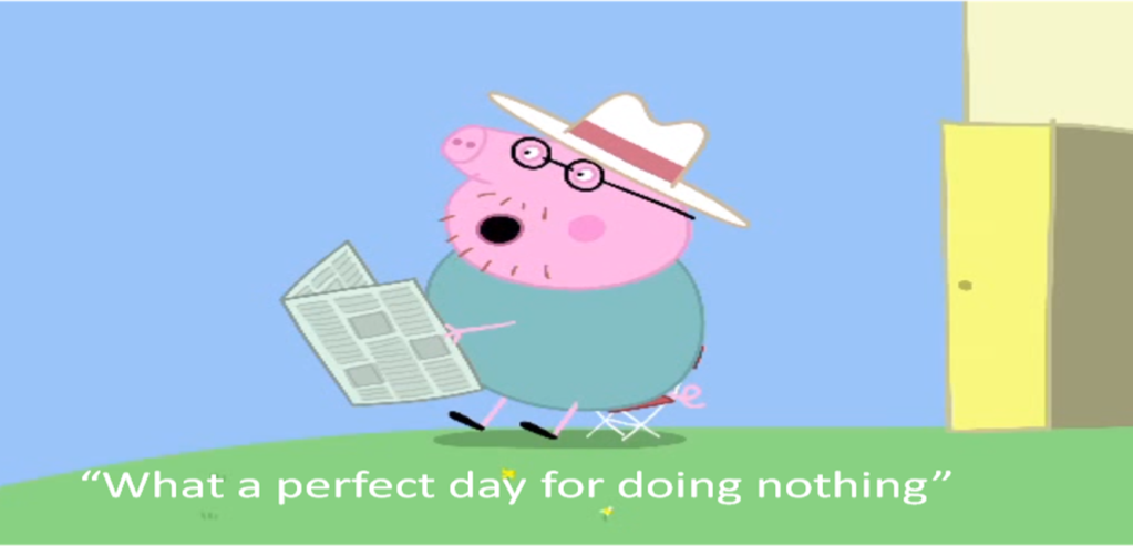 Daddy pig day off Blank Meme Template