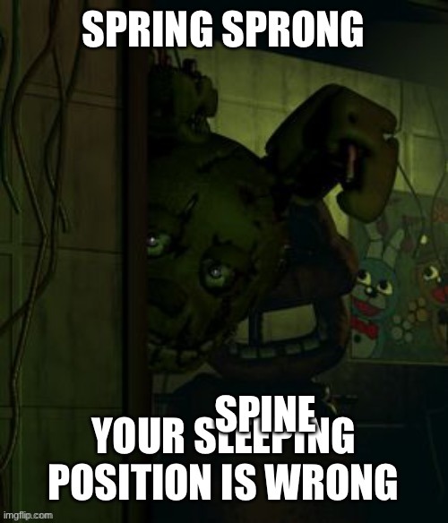 sleep fnaf | spine | image tagged in sleep fnaf | made w/ Imgflip meme maker