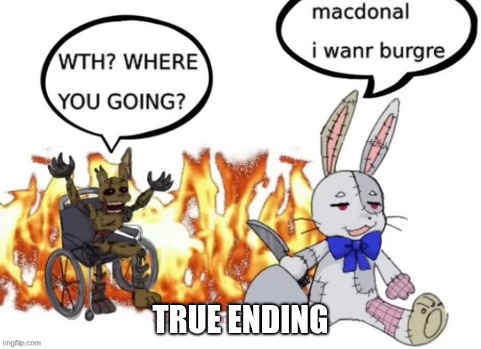 Artist in the image ig | true ending | image tagged in artist in the image ig | made w/ Imgflip meme maker