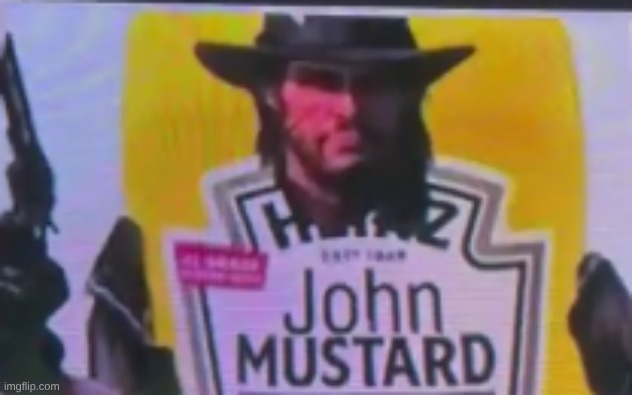 John Marston but mustard | image tagged in john marston but mustard | made w/ Imgflip meme maker