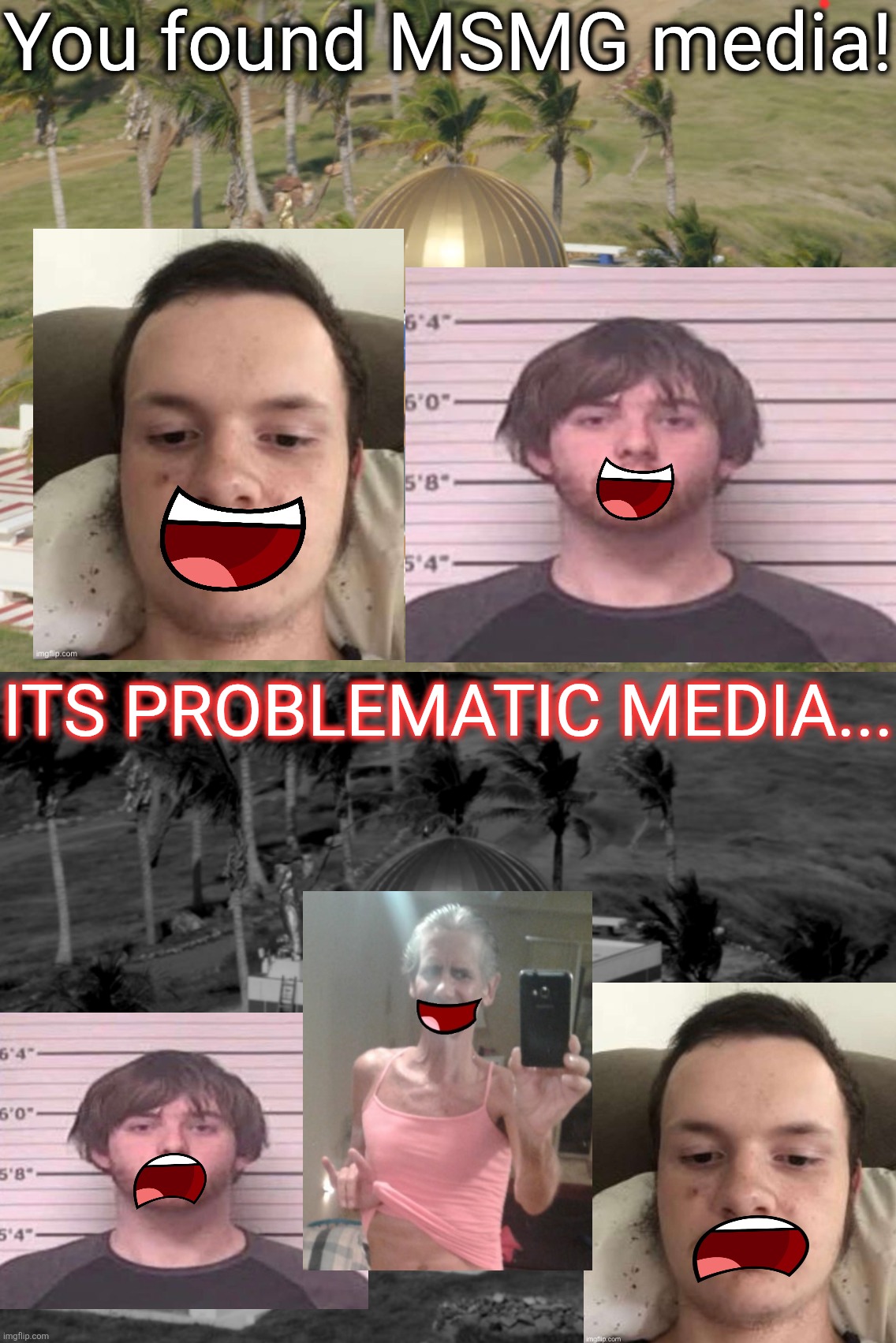 it is 11 pm | You found MSMG media! its problematic media... | image tagged in jeffrey epstein's island temple | made w/ Imgflip meme maker