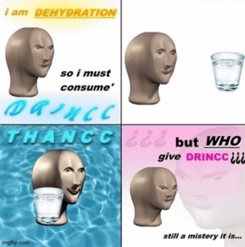 drincc | image tagged in mistery | made w/ Imgflip meme maker