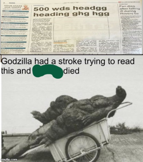 HE HAS A SEIZURE BTW | image tagged in godzilla | made w/ Imgflip meme maker