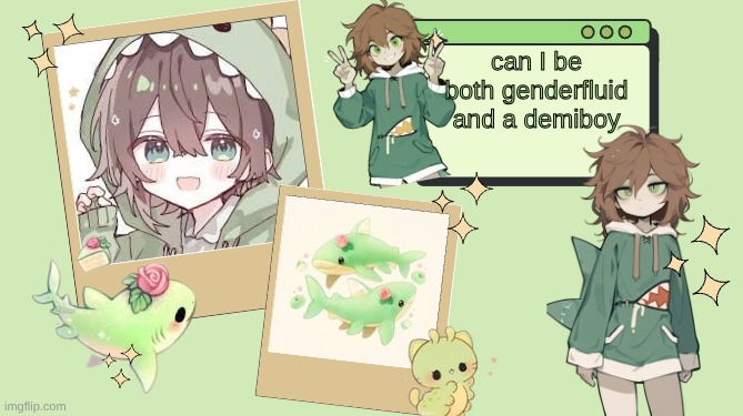 aaaaaaaaaaaaaaaaaaaaaaaaaa | can I be both genderfluid and a demiboy | image tagged in ur_local_demiboy's announcement template | made w/ Imgflip meme maker