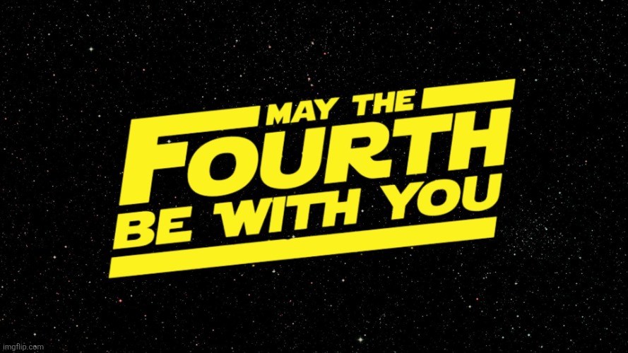 Repost ts until the end of the day | image tagged in may 4th | made w/ Imgflip meme maker