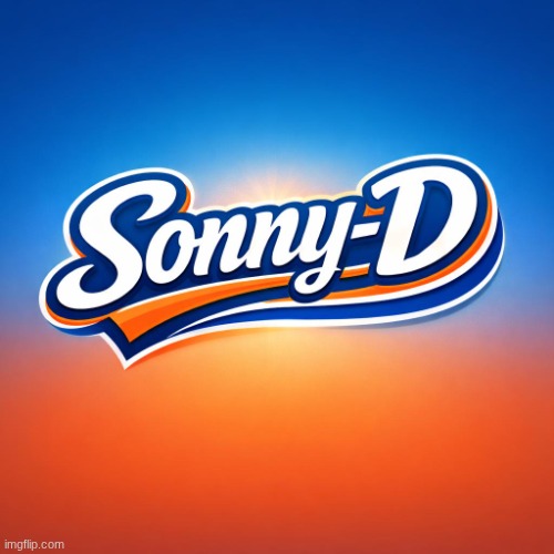 "Sonny-D" | image tagged in sonny-d | made w/ Imgflip meme maker
