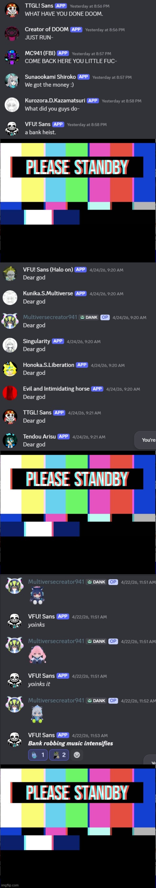 Discord Tupper Shenanigans P1 I'm fully back from the vacation stuffs, so yeah, have this as the Demi isn't working that much | image tagged in please stand by,discord shenanigans | made w/ Imgflip meme maker