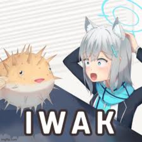 IWAK?! | image tagged in iwak | made w/ Imgflip meme maker