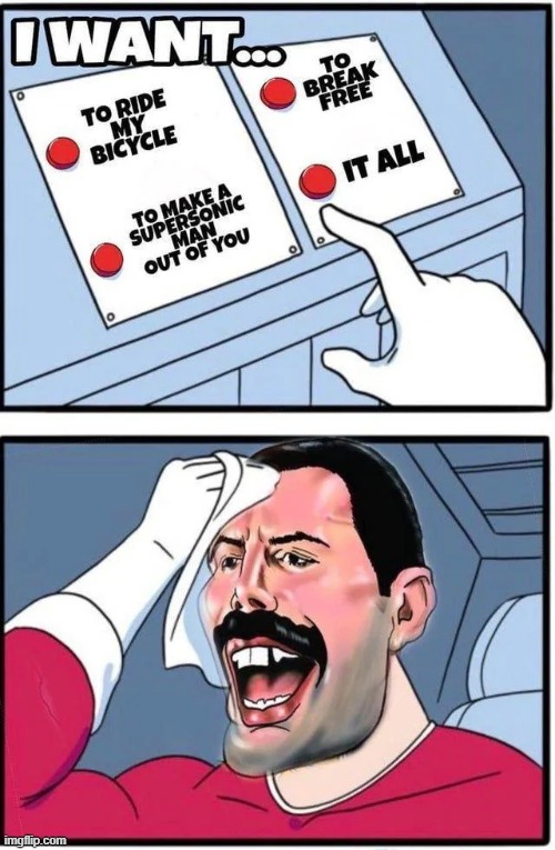 Freddie Choices | image tagged in music,queen | made w/ Imgflip meme maker