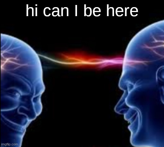 neural net | hi can I be here | image tagged in neural net | made w/ Imgflip meme maker