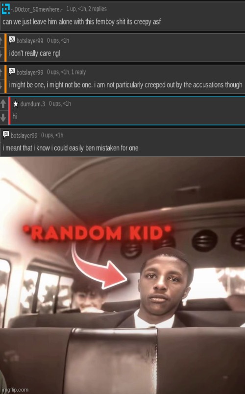 Random Kid | image tagged in random kid | made w/ Imgflip meme maker