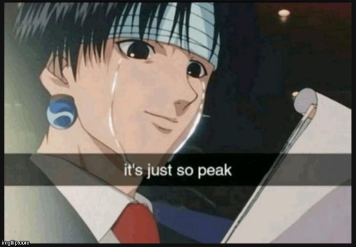So peak- chrollo lucifer | image tagged in so peak- chrollo lucifer | made w/ Imgflip meme maker