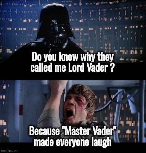 It's a Special day | image tagged in star wars,may the 4th,last year's joke,still good,darth vader luke skywalker,daddy issues | made w/ Imgflip meme maker
