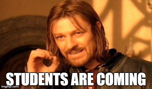 One Does Not Simply Meme | STUDENTS ARE COMING | image tagged in memes,one does not simply | made w/ Imgflip meme maker