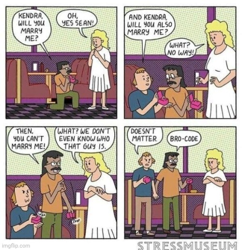 "Bro-code" | image tagged in bro,marry,marriage,wedding,comics,comics/cartoons | made w/ Imgflip meme maker