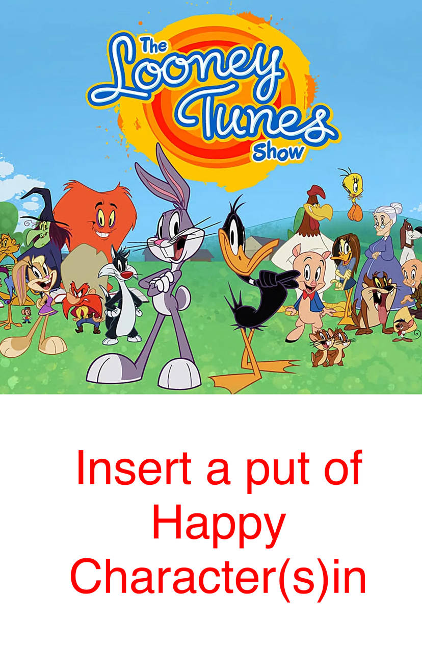 Who Loves The Looney Tunes Show? Blank Meme Template