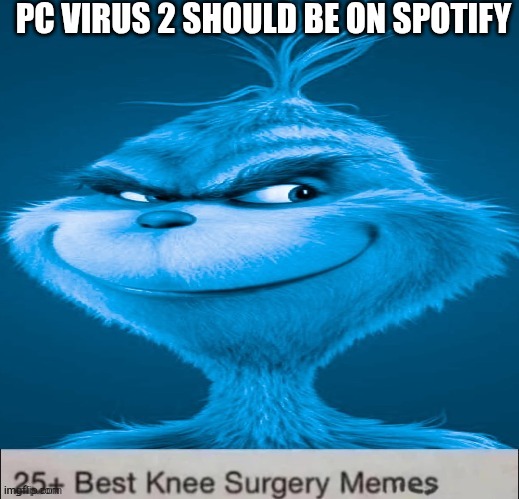 Lulzracoonisback note: Ipod Touch | Pc virus 2 should be on spotify | made w/ Imgflip meme maker