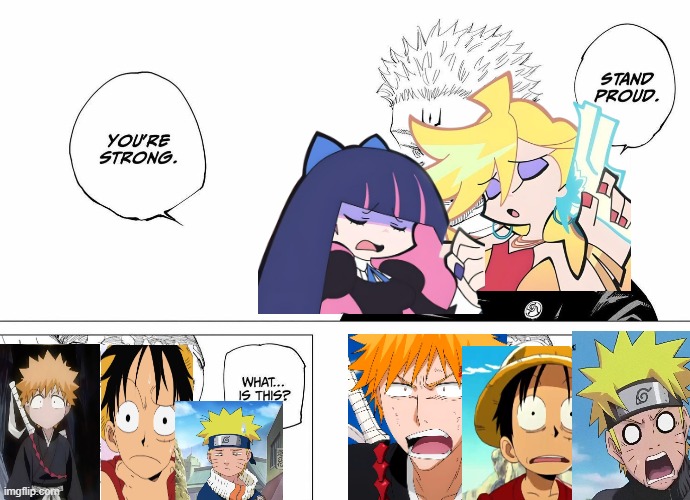 Episode 5 of Panty and Stocking be like | image tagged in stand proud | made w/ Imgflip meme maker