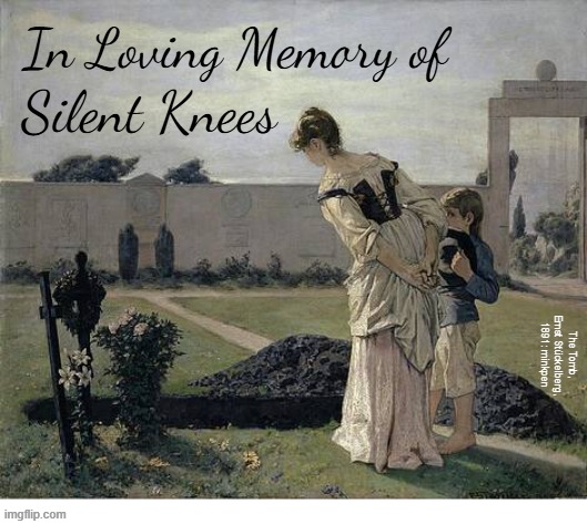 hmmm | In Loving Memory of; Silent Knees; The Tomb, Ernst Stückelberg, 1891: minkpen | image tagged in art memes,old age,old,knees,rheumatism,moaning | made w/ Imgflip meme maker