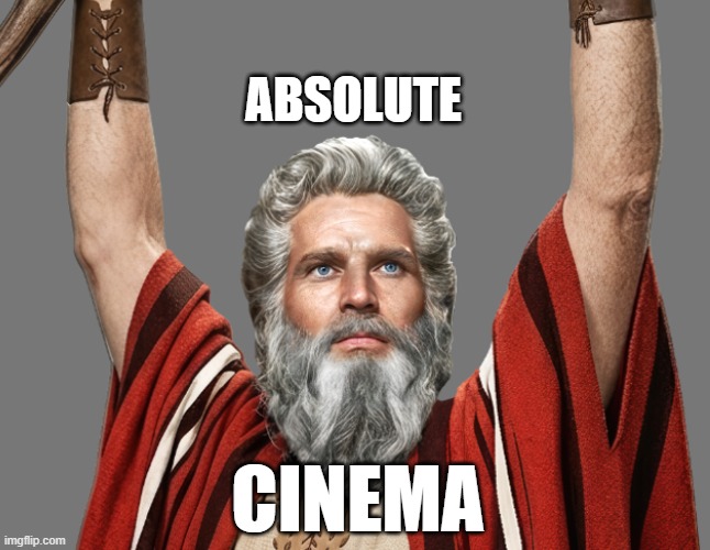 Absolute Cinema Moses | absolute; cinema | image tagged in absolute cinema | made w/ Imgflip meme maker