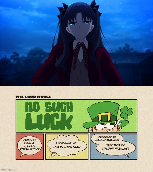 Rin Tohsaka hates No Such luck | image tagged in image 1 jpg | made w/ Imgflip meme maker
