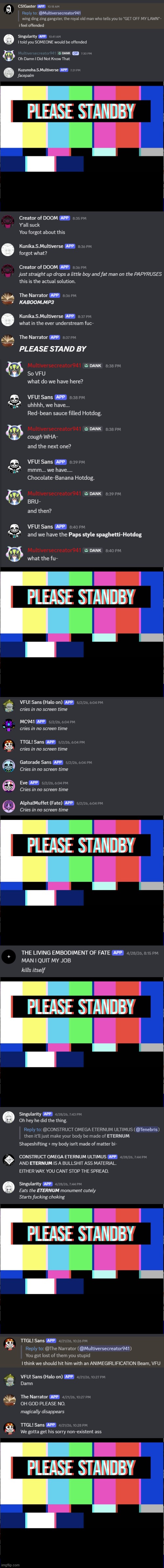 Discord Tupper Shenanigans P2 | image tagged in please stand by | made w/ Imgflip meme maker