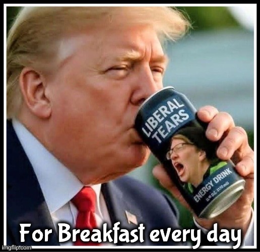 For Breakfast every day | made w/ Imgflip meme maker